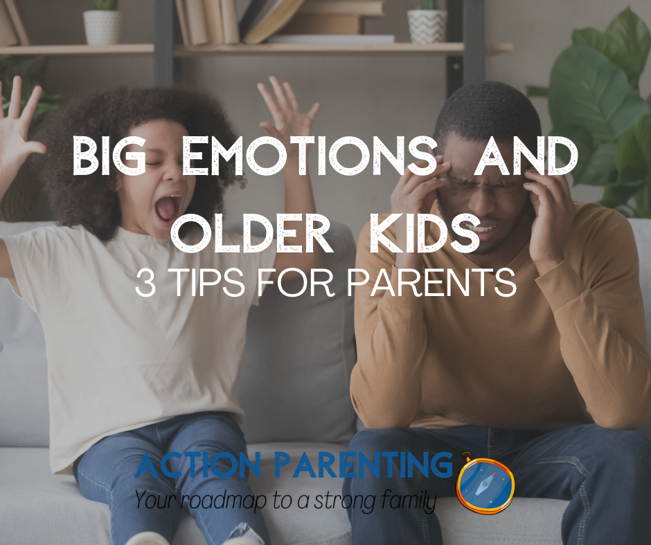 Big Emotions and Older Kids